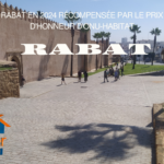 Rabat en 2024 récompensée par le Prix d’Honneur d’ONU-Habitat  : Une réussite en matière de développement urbain durable