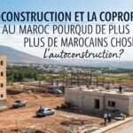 L’autoconstruction au Maroc en 2025 : Une alternative face aux désavantages de la copropriété